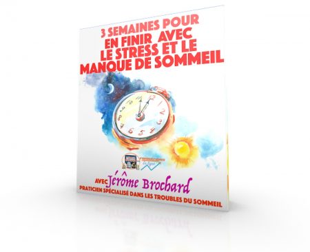 3 semaines pour en finir avec le stress et le manque de sommeil