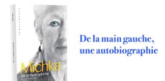 Le coin lecture : « De la main gauche, une autobiographie » – MICHKA Michka de la main gauche