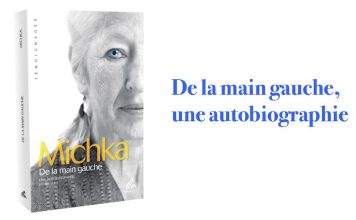 Le coin lecture : « De la main gauche, une autobiographie » – MICHKA Michka de la main gauche